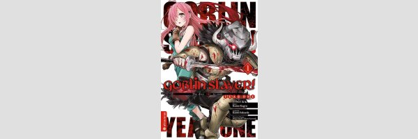 GOBLIN SLAYER! Year One | ゴブリンスレイヤー外伝：イヤーワン
