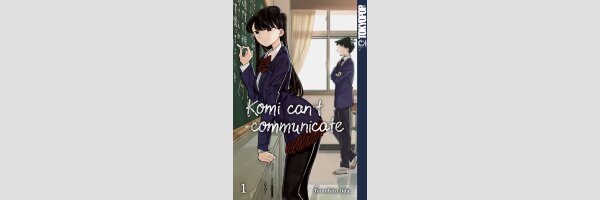 Komi can't communicate | 古見さんは、コミュ症です。