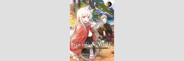 SPICE & WOLF Die Abenteuer von Col und Miyuri | 新説 狼と香辛料 狼と羊皮紙