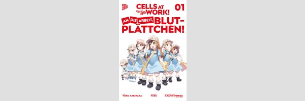CELLS AT WORK! An die Arbeit Blutplättchen (Serie komplett)