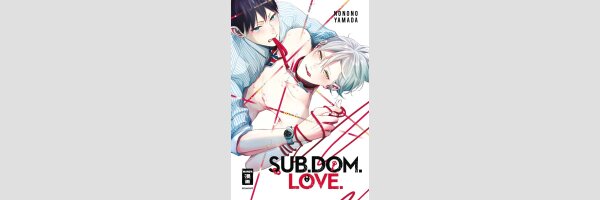 Sub.Dom.Love. | 一目惚れした人がドMだったもので