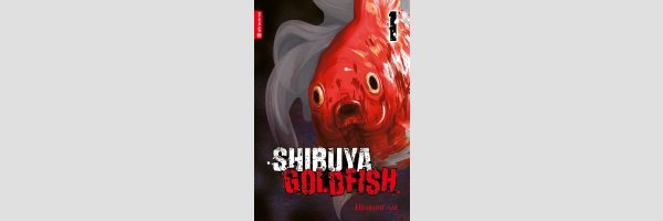 Shibuya Goldfish (Serie komplett)