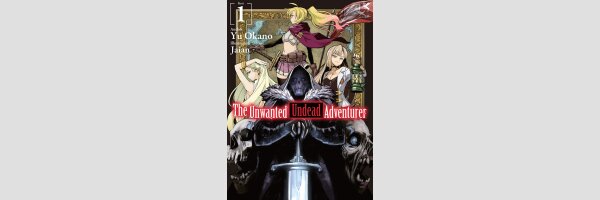 The Unwanted Undead Adventurer