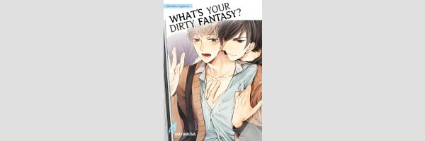 What's Your Dirty Fantasy?