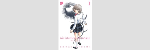 DIE BLUMEN DES BÖSEN | 惡の華 Aku no Hana (Serie komplett)