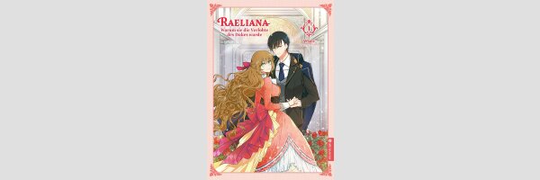 Raeliana: Warum sie die Verlobte des Dukes wurde (Serie komplett)