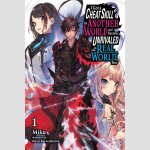 I Got a Cheat Skill in Another World and Became Unrivaled in The Real World, Too