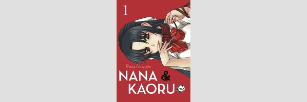 Nana & Kaoru Max (Serie komplett)