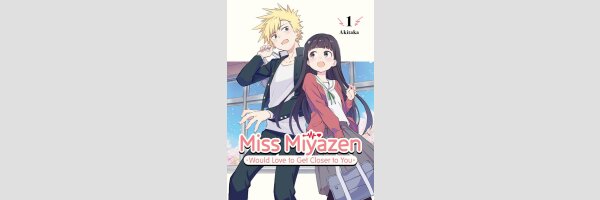 Miss Miyazen Would Love to Get Closer to You | お近づきになりたい宮膳さん (Series complete)