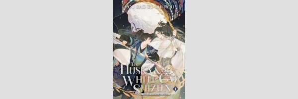 The Husky and His White Cat Shizun (Series complete)