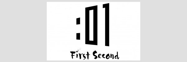 :01 FIRST SECOND