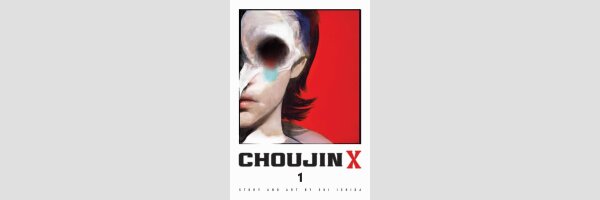 Choujin X | 超人Ｘ