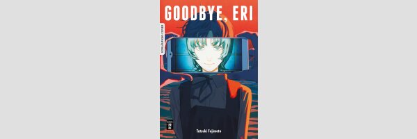 Goodbye, Eri | さよなら絵梨 (Einzelband)
