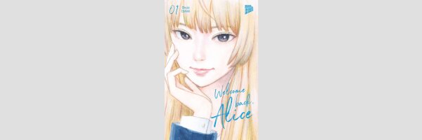 Welcome Back, Alice | おかえりアリス (Serie komplett)