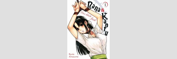 NANA & KAORU Das letzte Jahr | ナナとカオル ～高校生のSMごっこ～ (Serie komplett)