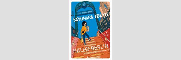 Sayonara Tokyo, Hallo Berlin (Serie komplett)
