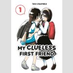 My Clueless First Friend