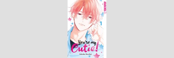 You're My Cutie! | カワイイなんて聞いてない!!