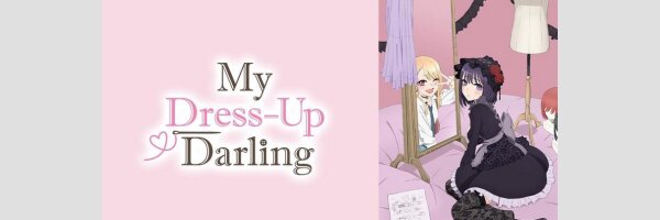 ★★★ MY DRESS-UP DARLING | その着せ替え人形は恋をする