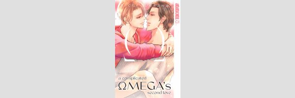 A Complicated Omega's Second Love (One Shot)