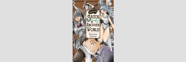 Handyman Saitou in Another World | 便利屋斎藤さん、異世界に行く