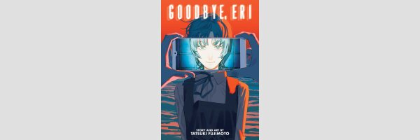 Goodbye, Eri (One Shot)