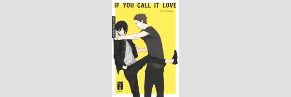 If you call it love | それを恋心と呼ぶのなら
