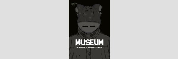 MUSEUM The Serial Killer is Laughing in the Rain | ミュージアム (Einzelband)
