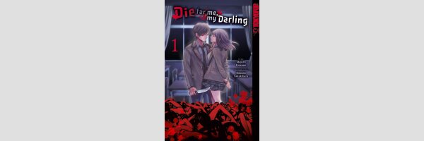 Die for me, my Darling  | 今夜は月が綺麗ですが、とりあえず死ね