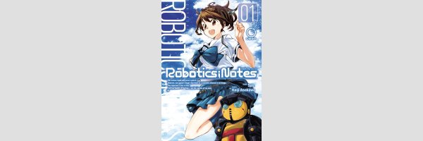 Robotics;Notes (Series complete)