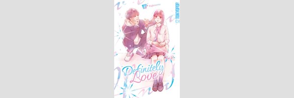 Definitely Love | ひかえめに言っても、これは愛