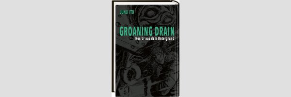 Groaning Drain: Horror aus dem Untergrund