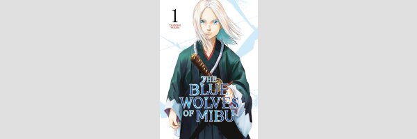 The Blue Wolves of Mibu | 青のミブロ