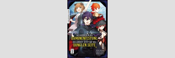 WILLKOMMEN IN DER DÄMONENFESTUNG Du kämpfst jetzt auf der dunklen Seite | 難攻不落の魔王城へようこそ ~デバフは不要と勇者パーティーを追い出された黒魔導士、魔王軍の最高幹部に迎えられる~