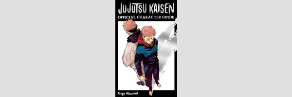 Jujutsu Kaisen: The Official Character Guide: