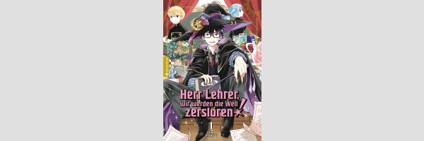 Herr Lehrer, wir werden die Welt zerstören!