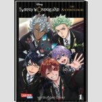 TWISTED WONDERLAND Die Anthologie | 『ディズニー ツイステッドワンダーランド』アンソロジーコミック