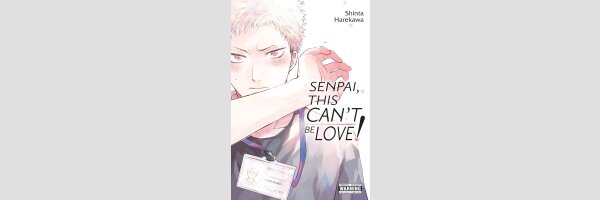 Senpai, This Can’t Be Love!