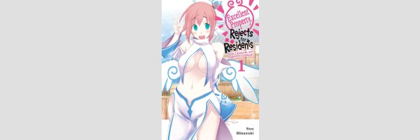 Excellent Property, Rejects for Residents, Vol.1: Baths, Lavatories, and Angels Are Communal