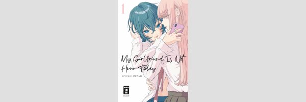 My Girlfriend Is Not Here Today | 今日はカノジョがいないから