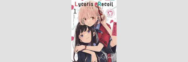 LYCORIS RECOIL Reload | リコリス・リコイル 公式コミックアンソロジー リロード (Serie komplett)
