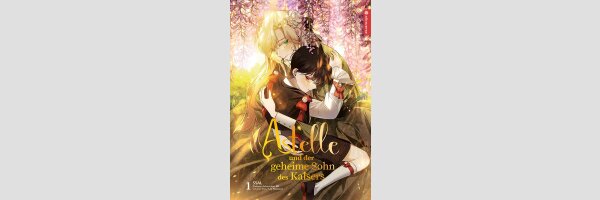 Astelle und der geheime Sohn des Kaisers (Serie komplett)
