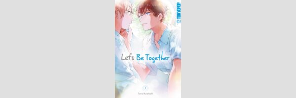 LET'S BE TOGETHER | いつか恋になるまで (Serie komplett)