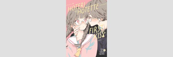 Hoteri Hotette First Kiss (One Shot)