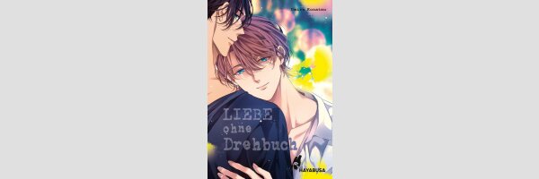 Liebe ohne Drehbuch | 愛のセリフはいりません