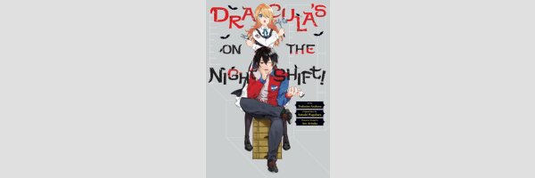 Dracula's on the Night Shift! ドラキュラやきん！(One Shot)