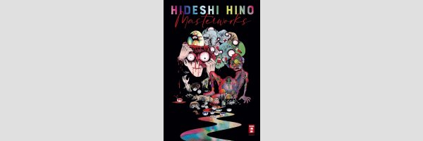 Hideshi Hino Masterworks | 日野日出志ベストワークス (Einzelband)