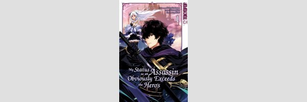 My Status as an Assassin Obviously Exceeds the Hero's | 暗殺者である俺のステータスが勇者よりも明らかに強いのだが