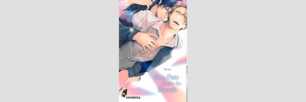 When Fate Holds It's Breath | 運命すらも呼吸をとめて