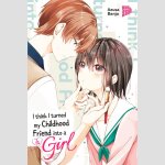 I think I turned my Childhood Friend into a Girl | 恋する(おとめ)の作り方